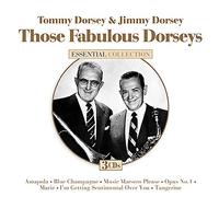 Dorsey, Tommy & Jimmy Dorsey – Those Fabulous Dorseys – Édition Essential Gold