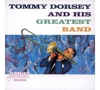 Tommy Dorsey – And His Greatest Band