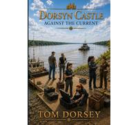 Dorsyn Castle: Against the Current