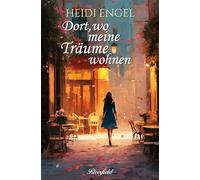 Dort, wo meine Träume wohnen