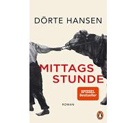 Dorte Hansen Mittagsstunde (Relié)