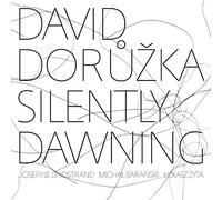 Doružka,David Silently Dawning