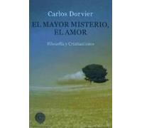 Dorvier Hernández De Velasco, C: Mayor Misterio, El Amor : F
