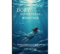 Dory no volvió al mismo mar: Perderse también es una forma de volver a encontrarse después del amor