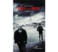 Steve Moreau – Dos à la mer : La révélation – Récit – Broché