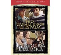 Dos Caballeros De Espada/La Duquesa Diabolica