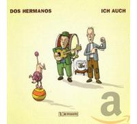 Dos Hermanos - Ich Auch [Import]