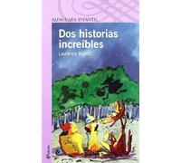 DOS HISTORIAS INCREIBLES