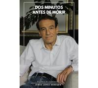 Dos Minutos Antes de Morir