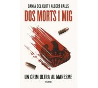 Dos morts i mig. Un crim ultra al Maresme
