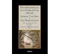 Dos Norteamericanas En La Guerra De Cuba (1868-1878)