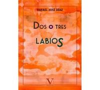 Dos O Tres Labios - [Livre en VO] Díaz, Rafael - José (Auteur)