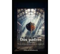 Dos padres: El arte de desconfiar y el arte de convencer