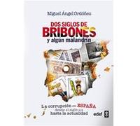 Dos Siglos De Bribones Y Algun Malandrin - [Livre en VO] Ordoñez, Miguel Angel (Auteur)