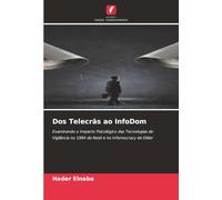Dos Telecrãs ao InfoDom: Examinando o Impacto Psicológico das Tecnologias de Vigilância no 1984 de Nesti e no Infomocracy de Older
