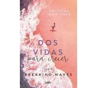 Dos Vidas Para Crecer / Two Lives To Rise