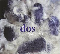 Dos Y Dos by Dos (W/ Mike Watt) (2011-07-12)