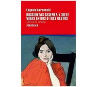 Doscientas Sesenta Y Siete Vidas En Dos O Tres Gestos