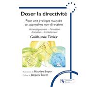Doser la directivité: Pour une pratique nuancée des approches non-directives, Accompagnement - Formation - Animation - Encadrement