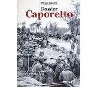 Dossier Caporetto. Il Centro Di Gravità Dell'annata 1917