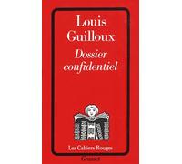 Dossier confidentiel - Louis Guilloux - Grasset - Livre