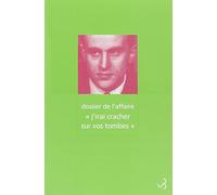 Dossier de l'affaire "J'irai cracher sur vos tombes"