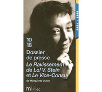 Dossier de presse Le ravissement de Lol V Stein et Le Vice-Consul de Marguerite Duras