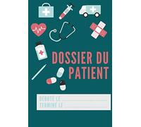 Dossier du Patient: Dossier de soins Infirmiers