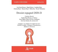 Dossier Espagnol - Cortazar, Rayuela - Bazan, La Tribuna - Cabeza De Vaca, Naufragios - Guerin, En Construccion