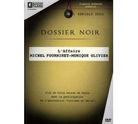Dossier Noir - Michel Fourniret Monique Olivier