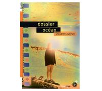 Dossier océan - Claudine Aubrun - Rouergue - broché - Roman adolescent dès 13 ans