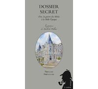 Dossier secret Pau, la guerre des hôtels à la Belle Epoque - François Pardeilhan - Le Patient Residant - broché - Roman