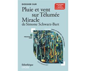 Dossier sur "Pluie et vent sur Télumée Miracle" de Simone Schwarz-Bart Bac 2027 - Alice Desquilbet - Gallimard - Poche - Scolaire / Universitaire
