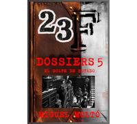 DOSSIERS 5 23F: EL GOLPE DE ESTADO