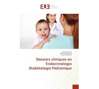 Dossiers cliniques en Endocrinologie Diabétologie Pédiatrique