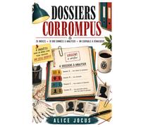 Dossiers corrompus : 4 dossiers, 18 000 données, 26 indices: 6000 dates de naissances, 4000 adresses, 6000 numéros d'identité et 2000 portraits photos