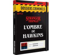 Dossiers Criminels - L'Ombre de Hawkins