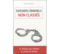 Dossiers criminels non classés - NEUVILLE-F - City - broché - Essai