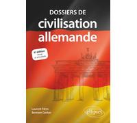 Dossiers de civilisation allemande - 6e édition revue et actualisée