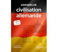 Dossiers de civilisation allemande. 6e édition revue et actualisée