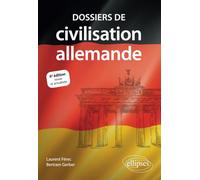 Dossiers de civilisation allemande. 6e édition revue et actualisée