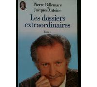 Dossiers extraordinaires tome 1