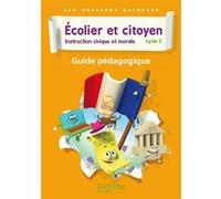 Dossiers Hachette Instruction Civique et Morale Cycle 2 Ecolier et citoyen - Guide pédago - Ed 2012 Angélique Le Van Gong (Auteur), Isabelle Carlier (Auteur)