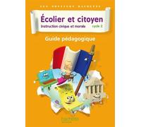 Dossiers Hachette Instruction Civique et Morale Cycle 2 Ecolier et citoyen - Guide pédago - Ed 2012