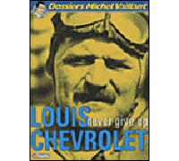 Graton – Louis Chevrolet – Never Give Up – Dossier Michel Vaillant T.11 – Cartonné – Bande dessinée