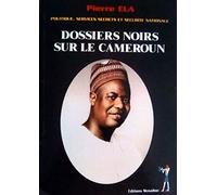 Dossiers noirs sur le Cameroun