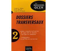 Dossiers transversaux - Volume n°2 Tome 2 - Isabelle Richard - Ellipses - broché - Scolaire / Universitaire