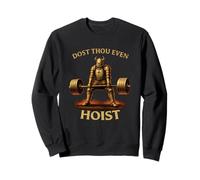 Dost Thou Even Hoist Force de soulevé de Terre médiéval Sweatshirt