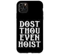 Dost Thou Even Hoist Meme Do You Even Meme Gym Meme Lift Coque pour iPhone 11 Pro Max