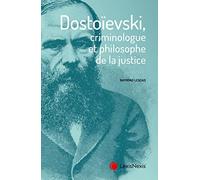 dostoeivski criminologue et philosophe de la justice